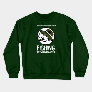 An Old man said "Fishing is Patience and Tobacco" Crewneck Sweatshirt